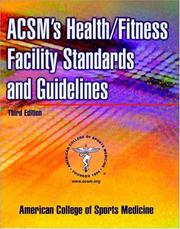 ACSM's health/fitness facility standards and guidelines