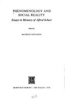 Phenomenology and social reality essays in memory of Alfred Schutz