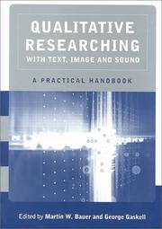 Qualitative researching with text, image and sound a practical handbook