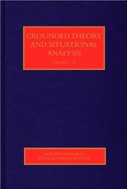 Grounded theory and situational analysis (volumes I - IV)