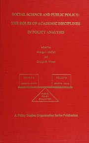Social science and public policy the roles of academic disciplines in policy analysis