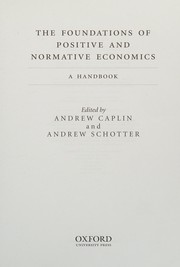 The foundations of positive and normative economics a handbook