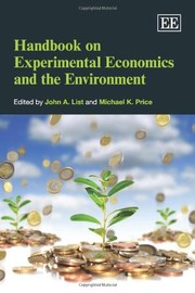Handbook on experimental economics and the environment