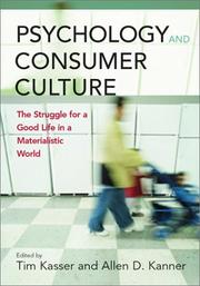 Psychology and consumer culture the struggle for a good life in a materialistic world