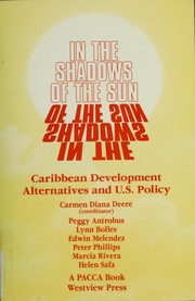 In the shadows of the sun Caribbean development alternatives and U.S. policy