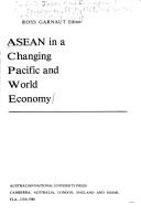 ASEAN in a changing Pacific and world economy