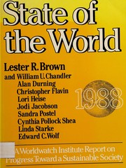State of the world, 1988 a Worldwatch Institute report on progress toward a sustainable society
