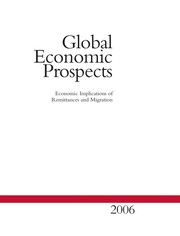 Global economic prospects 2006 economic implications of remittances and migration.
