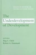 The Underdevelopment of development essays in honor of Andre Gunder Frank
