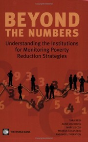 Beyond the numbers understanding the institutions for monitoring poverty reduction strategies