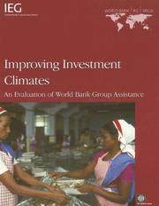 Improving investment climates an evaluation of World Bank Group assistance