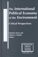 The International political economy of the environment critical perspectives
