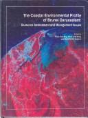 The coastal environmental profile of Brunei Darussalam resource assessment and management issues