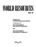 World resources 1992-93. a guide to the global environment toward sustainable development.