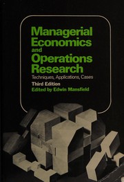 Managerial economics and operations research techniques, applications, cases
