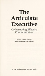 The Articulate executive orchestrating effective communication