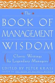 The book of management wisdom classic writings by legendary managers