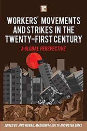 Workers' movements and strikes in the twenty-first century a global perspective