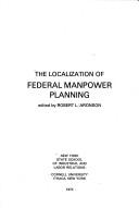 The Localization of Federal manpower planning.