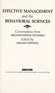 Effective management and the behavioral sciences conversations from organizational dynamics