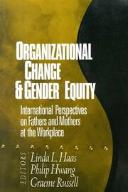 Organizational change & gender equity international perspectives on fathers and mothers at the workplace