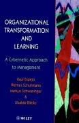 Organizational transformation and learning a cybernetic approach to management