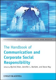 The Handbook of communication and corporate social responsibility