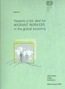 Towards a fair deal for migrant workers in the global economy.