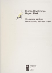 Human development report 2009 overcoming barriers : human mobility and development.
