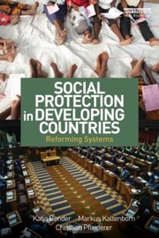 Social protection in developing countries reforming systems