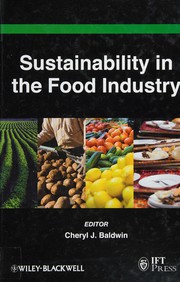 Sustainability in the food industry Cheryl Baldwin.