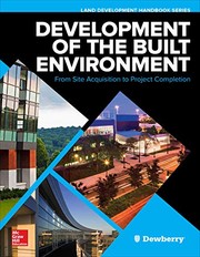 Development of the built environment from site acquisition to project completion