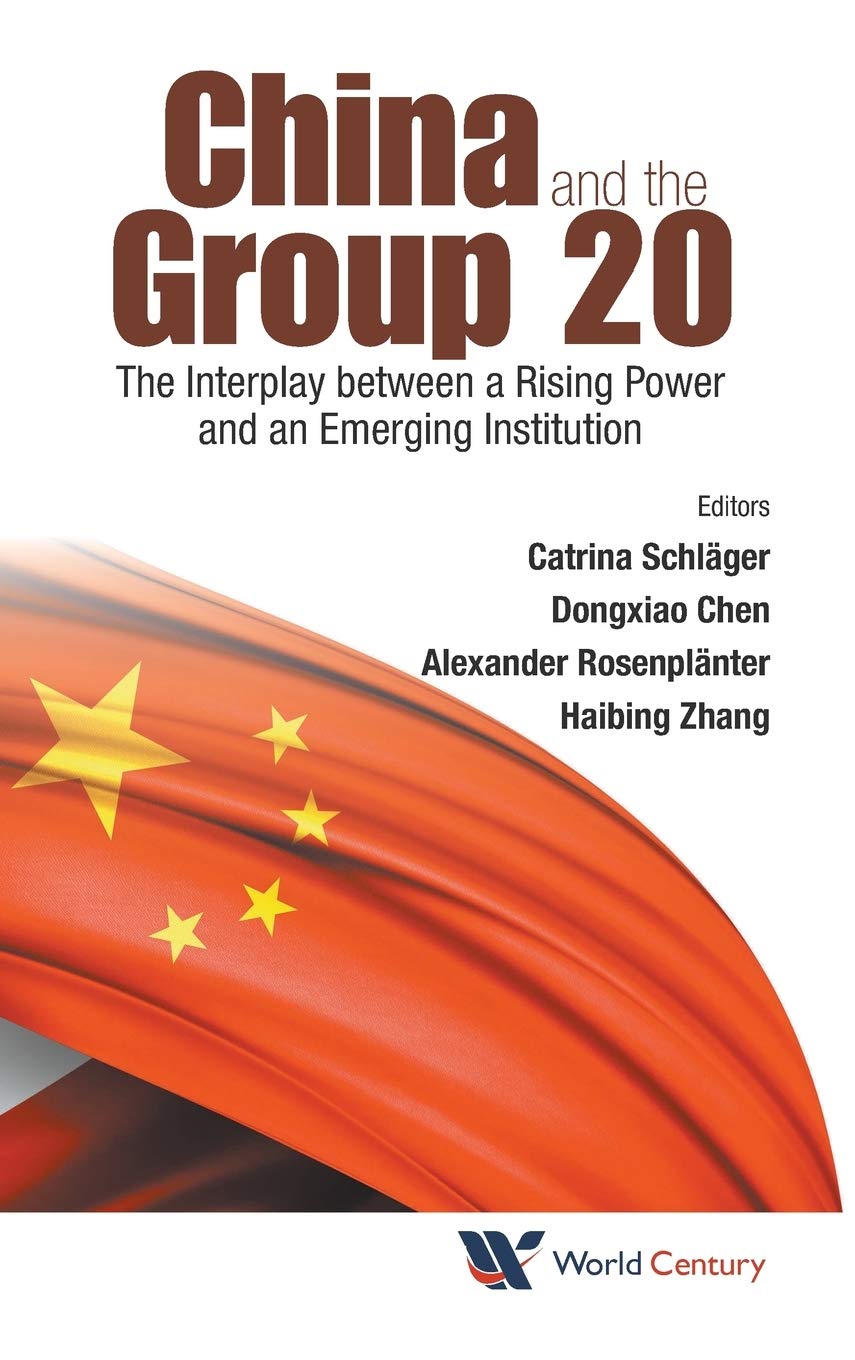 China and the group 20 the interplay between a rising power and an emerging institution