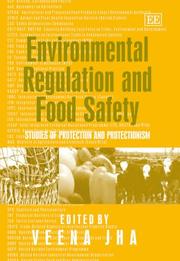 Environmental regulation and food safety studies of protection and protectionism