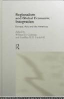 Regionalism and global economic integration Europe, Asia , and the Americas