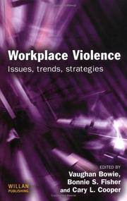 Workplace violence issues, trends, strategies