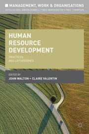 Human resource development practices and orthodoxies