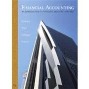 Financial accounting an introduction to concepts, methods, and uses