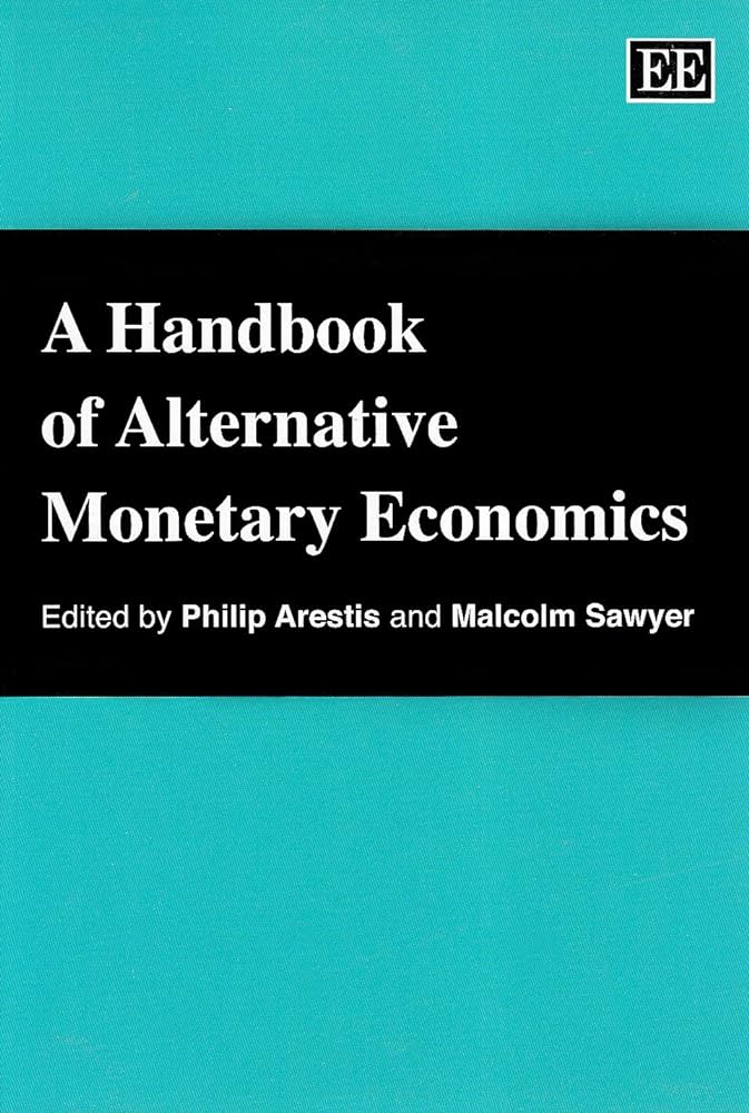 A Handbook of alternative monetary economics