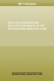 Selected decisions and selected documents of the International Monetary Fund thirty-eighth issue, Washington, DC, February 29, 2016.