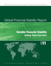 Global financial stability report, April 2011 durable financial stability : getting there from here.