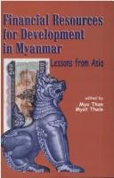 Financial resources for development in Myanmar lessons from Asia