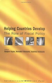 Helping countries develop the role of fiscal policy Sanjeev Gupta, Benedict Clements, Gabriela Inchauste.
