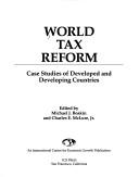 World tax reform case studies of developed and developing countries