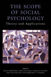 The Scope of social psychology theory and applications : essays in honour of Wolfgang Stroebe