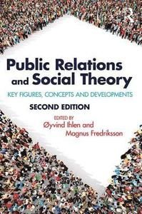 Public relations and social theory key figures and concepts