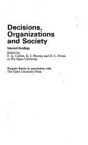 Decisions, organizations and society selected readings