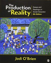 The Production of reality essays and readings on social interaction