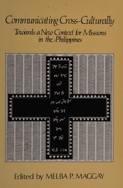 Communicating cross-culturally towards a new context for missions in the Philippines