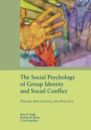 The Social psychology of group identity and social conflict theory, application, and practice